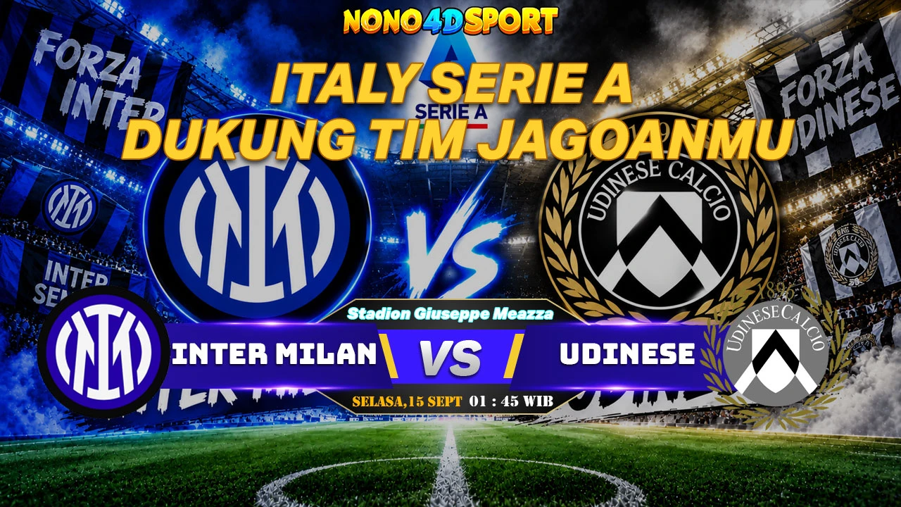 Prediksi Skor Inter Milan vs Udinese dan Statistik di ITALY SERIE A