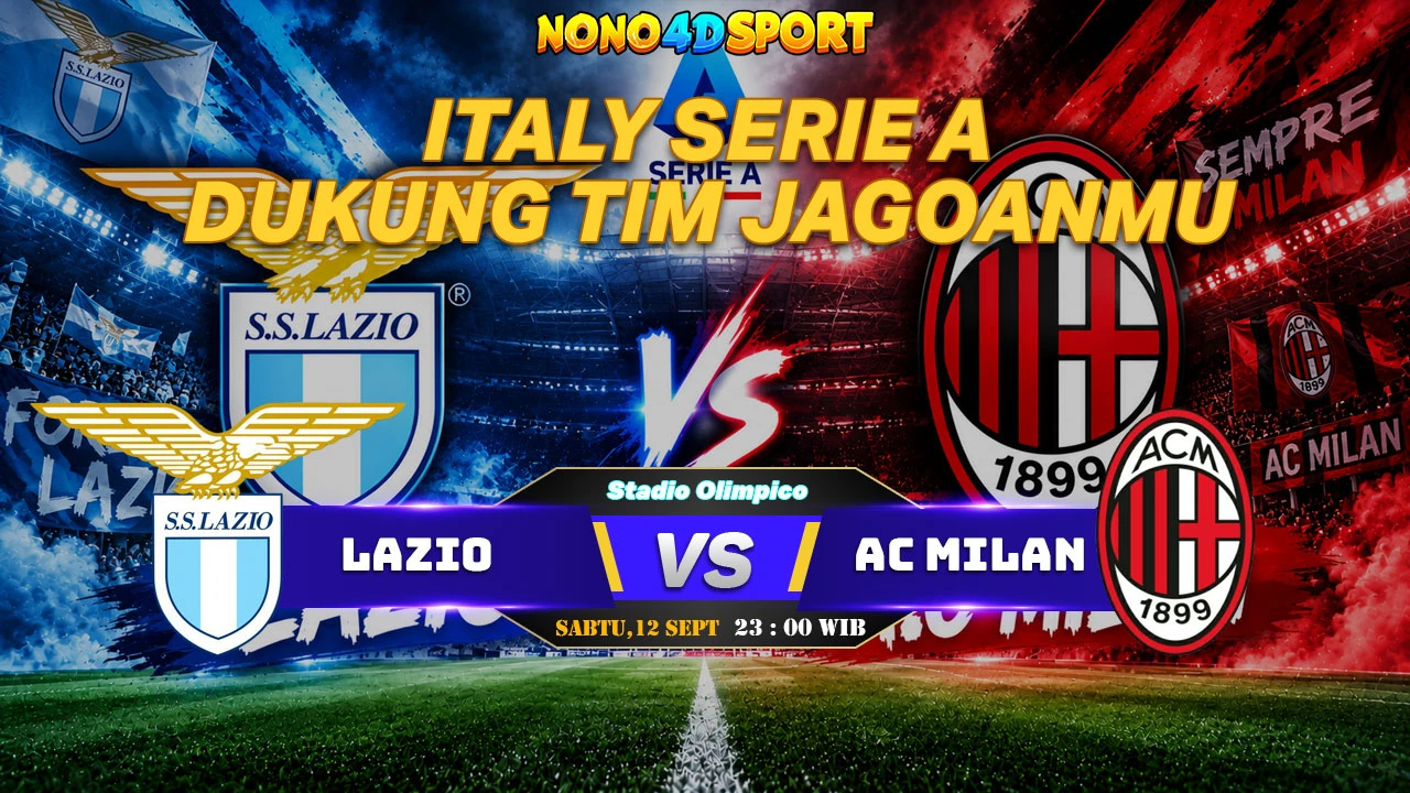 Prediksi Skor Lazio vs AC Milan dan Statistik di ITALY SERIE A 