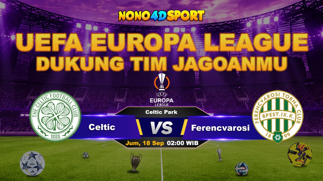 Prediksi Skor Celtic vs Ferencvarosi