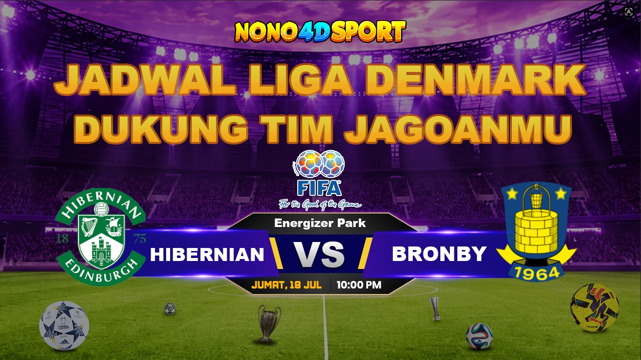 Prediksi Hibernian vs Brøndby – Analisis Lengkap Pertandingan 18 Juli 2026