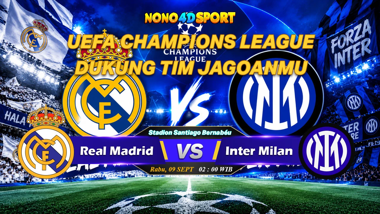 Prediksi Skor Real Madrid vs Inter Milan dan Statistik di UEFA CHAMPIONS LEAGUE